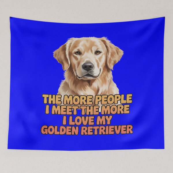 Item preview, The More People I Meet The More I Love My Golden Retriever designed and sold by fantasticdesign.