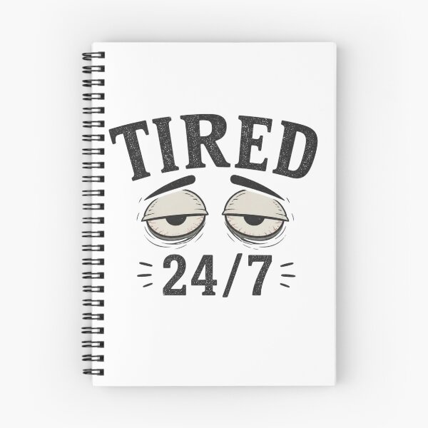 Item preview, Tired 24/7 Funny Exhausted Meme Shirt designed and sold by kaream1308.