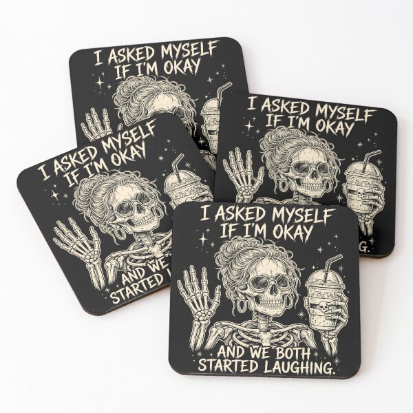 Item preview, I Asked Myself If I'm Okay And We Both Started Laughing - Funny Skeleton Coffee designed and sold by CutOutIdols.