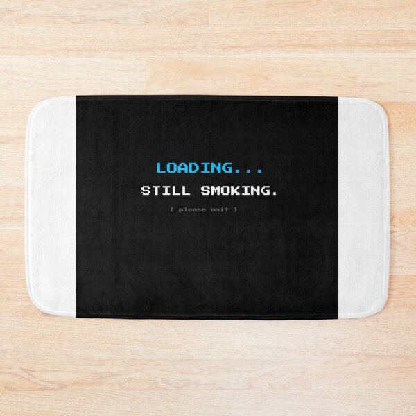 Item preview, Loading Still Smoking Chill Gamer designed and sold by SmokBreakStudio.
