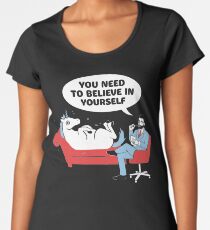 Glaub an dich Frauen Premium T-Shirts