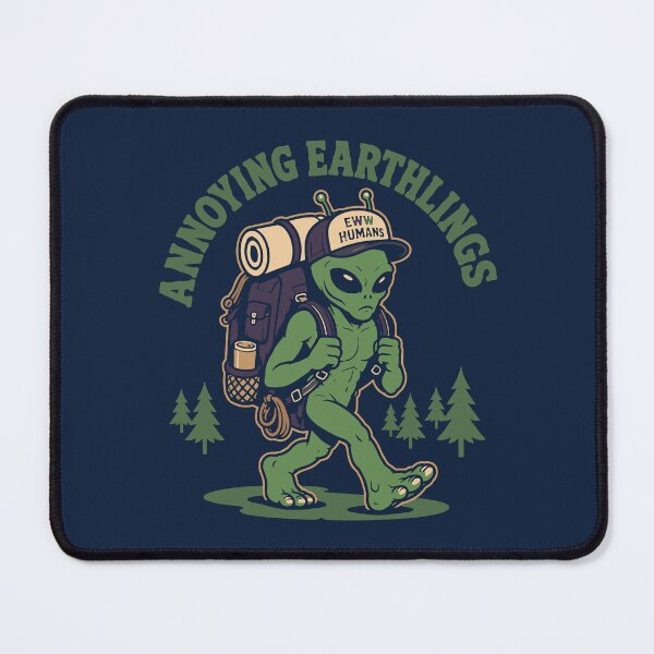 Item preview, Annoying Earthlings Alien Camping Funny Hiker  designed and sold by American Spirit.
