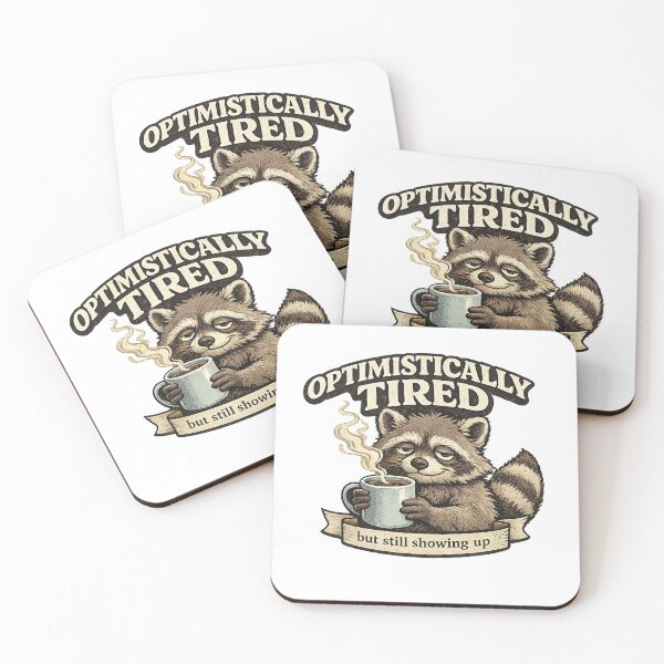 Item preview, Optimistically Tired Funny Raccoon Coffee Affirmation designed and sold by Open-Canvas.