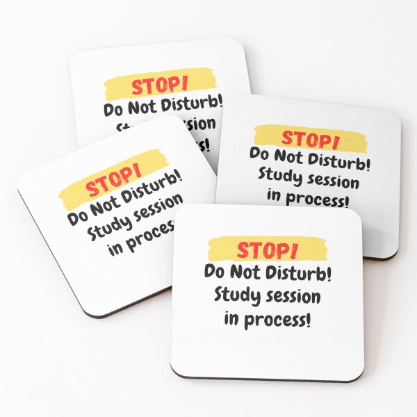 Item preview, STOP! Do not Disturb! Study session in process! designed and sold by Pattie Marie.