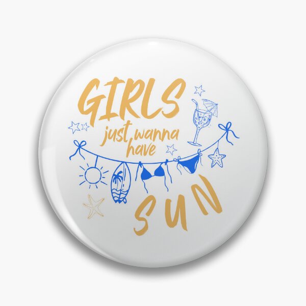 Item preview, Girls Just Wanna Have Sun designed and sold by kar buncles.