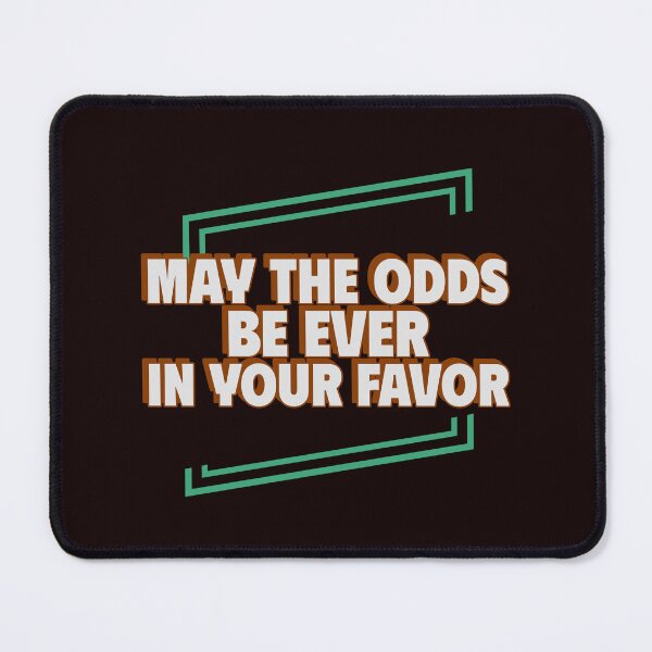 Item preview, MAY THE ODDS BE EVER IN YOUR FAVOR | CONSPIRACY SIGNAL SERIES — PREPAREDNESS EDITION designed and sold by WitLounge.