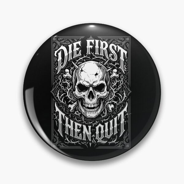 Item preview, Die First Then Quit Hardcore Worker Typography Design designed and sold by mazyoy.
