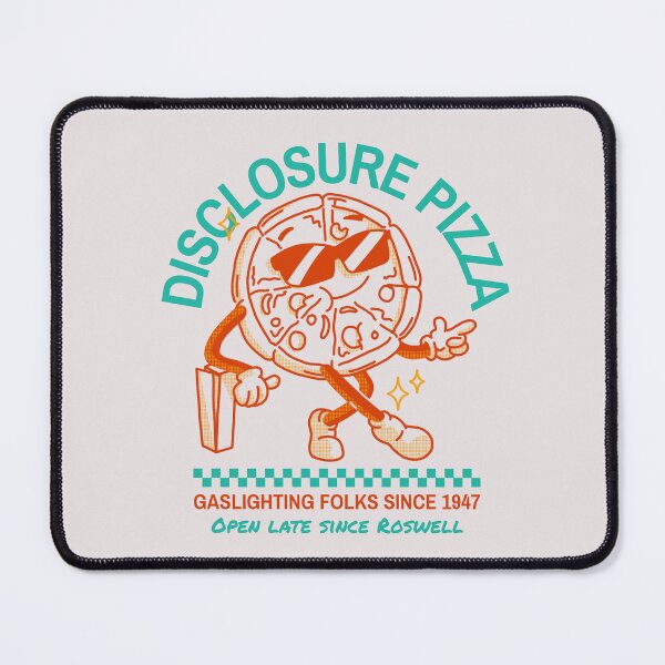 Item preview, DISCLOSURE PIZZA | GASLIGHTING FOLKS SINCE 1947 | DISCLOSURE FILES HUMOR SERIES— ROSWELL EDITION designed and sold by WitLounge.