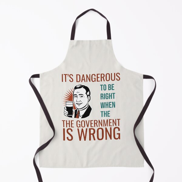 Item preview, IT’S DANGEROUS TO BE RIGHT WHEN THE GOVT IS WRONG | CORE INSIGHTS SERIES — RETRO PROPAGANDA EDITION designed and sold by WitLounge.