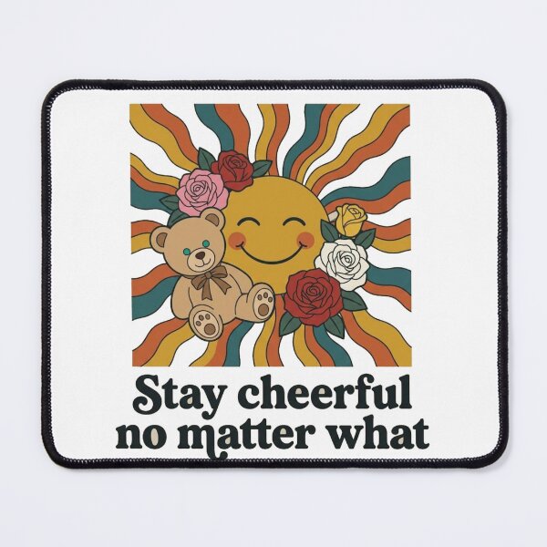 Item preview, Stay Cheerful No Matter What – Retro Sunshine Teddy Bear Design designed and sold by morning sun.