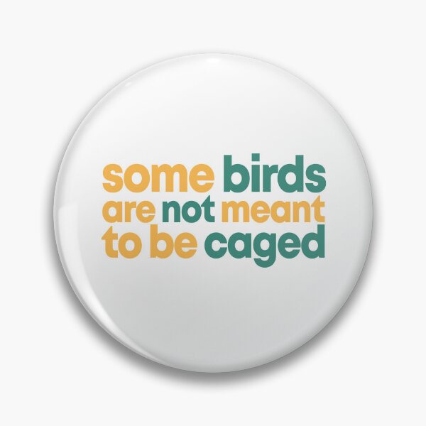 Item preview, The Shawshank Redemption - Some Birds are not meant to be caged designed and sold by Glow & Grow.