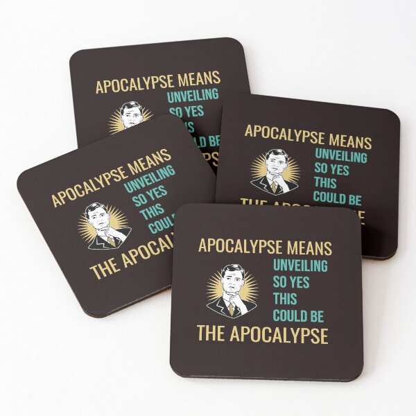 Item preview, APOCALYPSE MEANS UNVEILING — SO YES THIS COULD BE THE APOCALYPSE | RETRO SARCASM SERIES — MODERN PARABLE EDITION designed and sold by WitLounge.