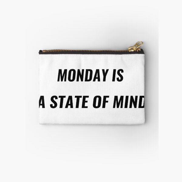 Item preview, Monday Is A State Of Mind T-Shirt – Funny Work Week Tee | Uncle Jichuan designed and sold by Uncle-Jichuan.