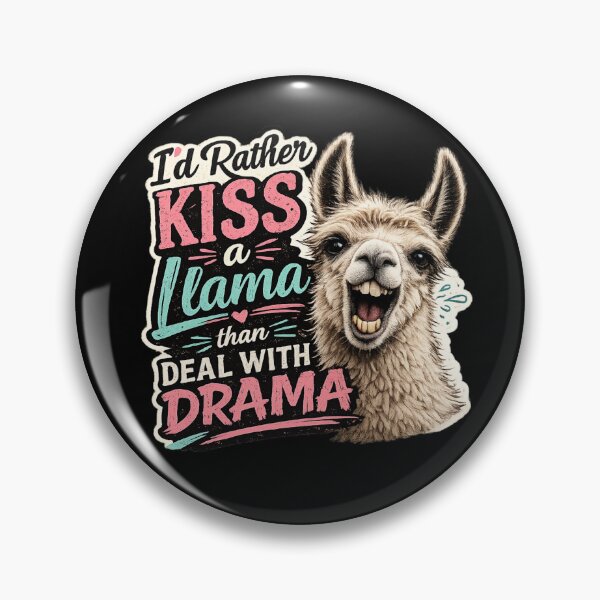 Item preview, I'd Rather Kiss a Llama Than Deal with Drama Funny Llama Lover Design designed and sold by extrisiceye.