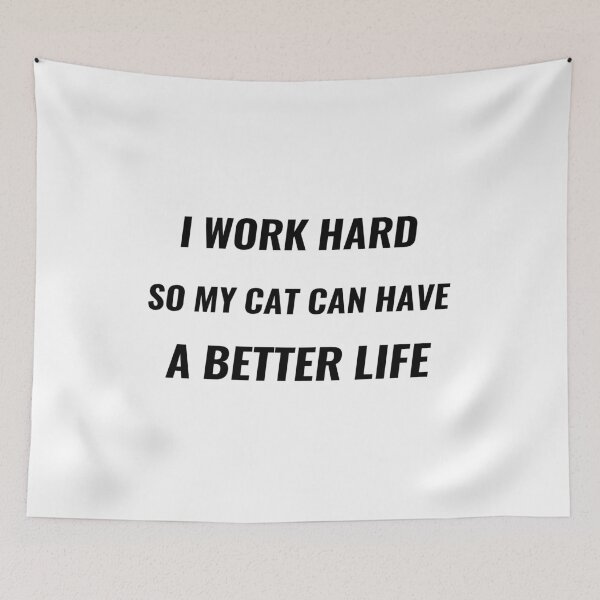 Item preview, I Work Hard So My Cat Can Have A Better Life T-Shirt – Funny Pet Owner Tee | Uncle Jichuan designed and sold by Uncle-Jichuan.
