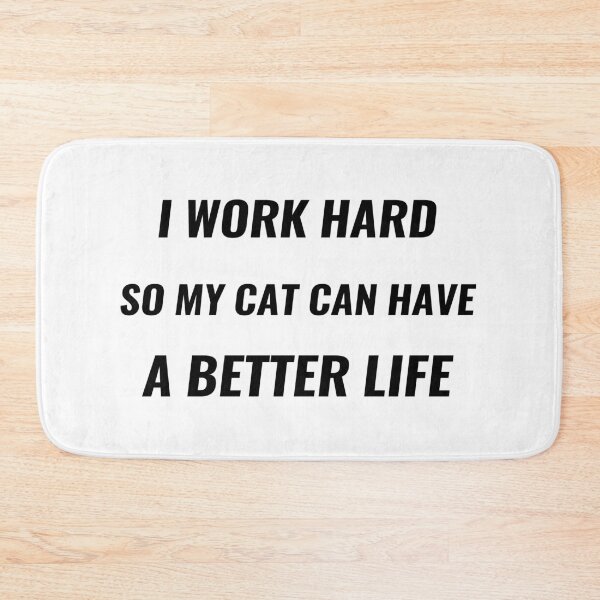 Item preview, I Work Hard So My Cat Can Have A Better Life T-Shirt – Funny Pet Owner Tee | Uncle Jichuan designed and sold by Uncle-Jichuan.