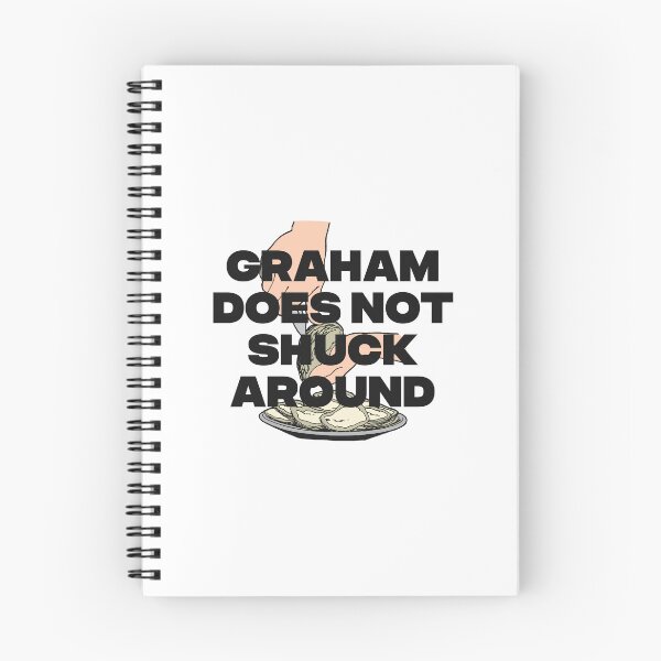 Item preview, GRAHAM DOES NOT SHUCK AROUND designed and sold by oddwonders.