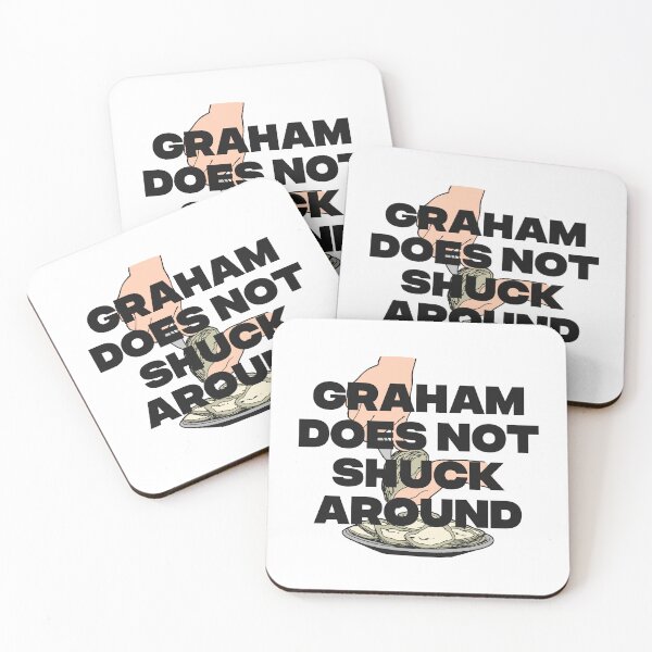 Item preview, GRAHAM DOES NOT SHUCK AROUND designed and sold by oddwonders.
