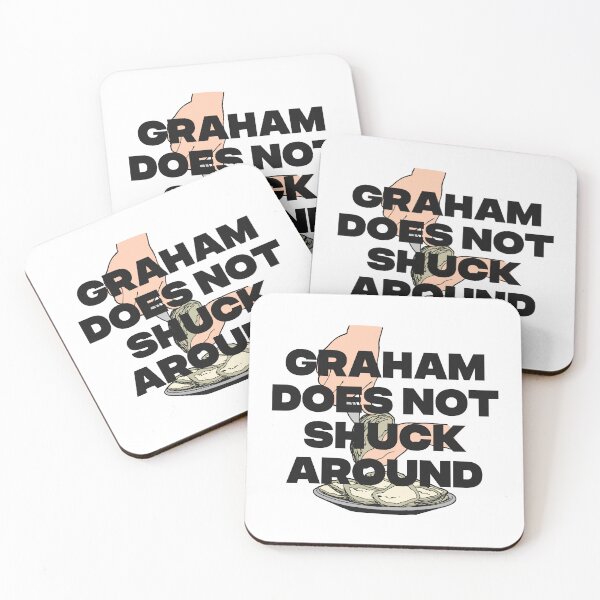 Item preview, GRAHAM DOES NOT SHUCK AROUND designed and sold by oddwonders.