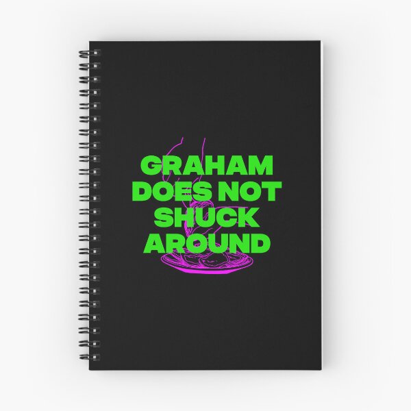 Item preview, GRAHAM DOES NOT SHUCK AROUND designed and sold by oddwonders.