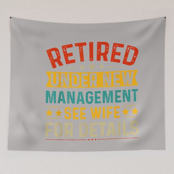 Item preview, Retired Under New Management See Wife Retirement Men Dad_2 designed and sold by GreggRoss.