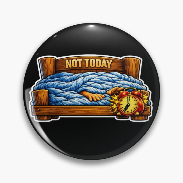 Item preview, Not Today — Funny Alarm Clock Bed Sticker | Relatable Morning Art designed and sold by ArtoryWorks.