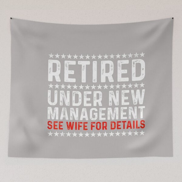 Item preview, Retired Under New Management See Wife Retirement Men Dad_4 designed and sold by GreggRoss.
