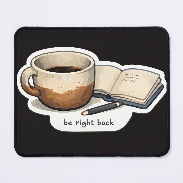 Item preview, Be Right Back Coffee Desk Design designed and sold by Naviora.