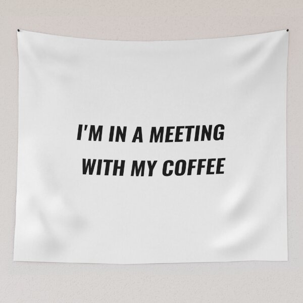 Item preview, I'm In A Meeting With My Coffee T-Shirt – Funny Office Tee | Uncle Jichuan designed and sold by Uncle-Jichuan.