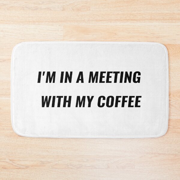 Item preview, I'm In A Meeting With My Coffee T-Shirt – Funny Office Tee | Uncle Jichuan designed and sold by Uncle-Jichuan.
