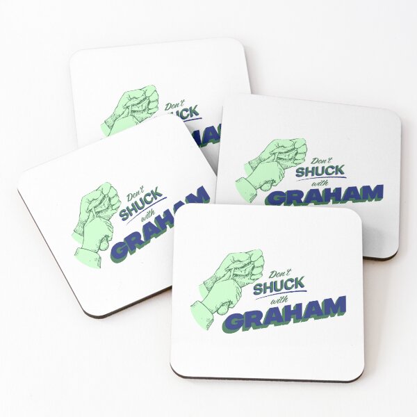 Item preview, DON'T SHUCK WITH GRAHAM designed and sold by oddwonders.