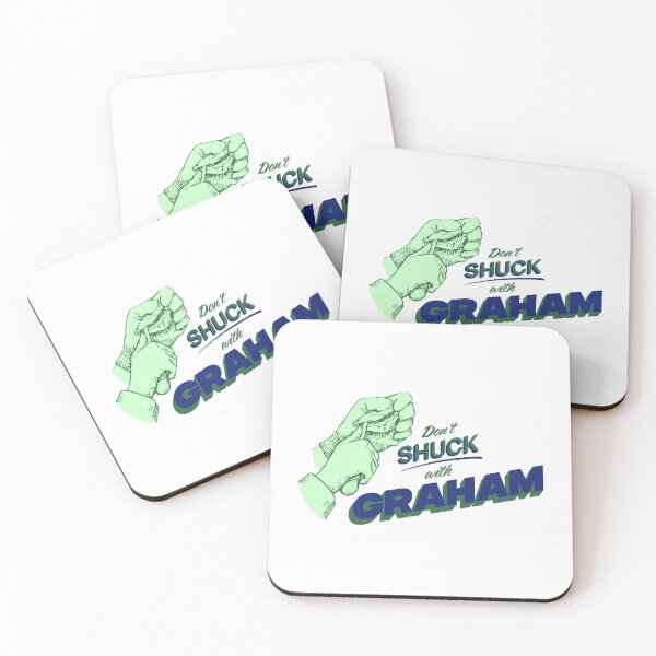 Item preview, DON'T SHUCK WITH GRAHAM designed and sold by oddwonders.