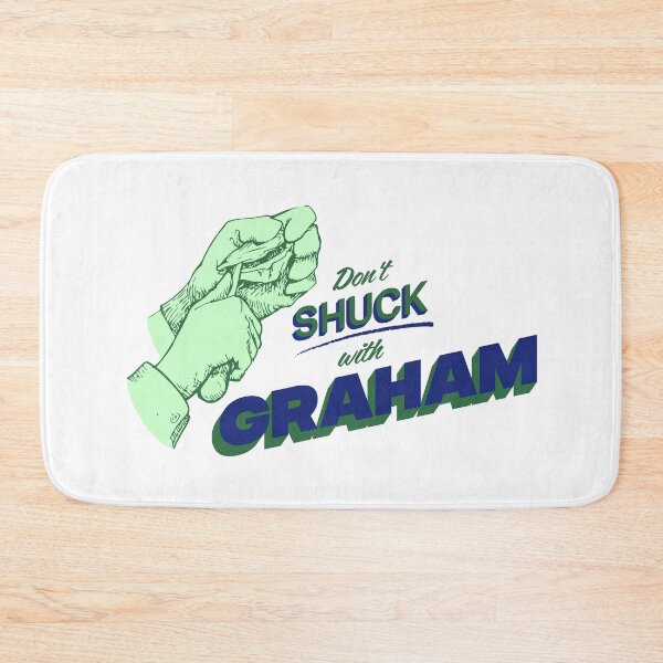 Item preview, DON'T SHUCK WITH GRAHAM designed and sold by oddwonders.