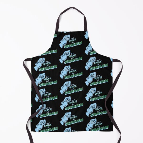 Item preview, DON'T SHUCK WITH GRAHAM designed and sold by oddwonders.