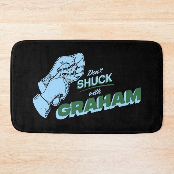 Item preview, DON'T SHUCK WITH GRAHAM designed and sold by oddwonders.