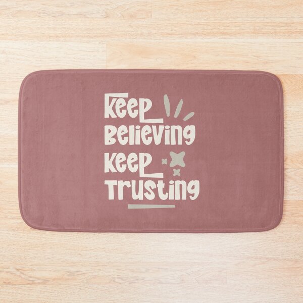 Item preview, Keep Believing Keep Trusting Faith Looks Good designed and sold by FaithLooksGood.