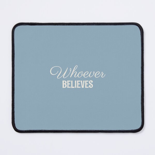 Item preview, Whoever Believes Faith Looks Good designed and sold by FaithLooksGood.