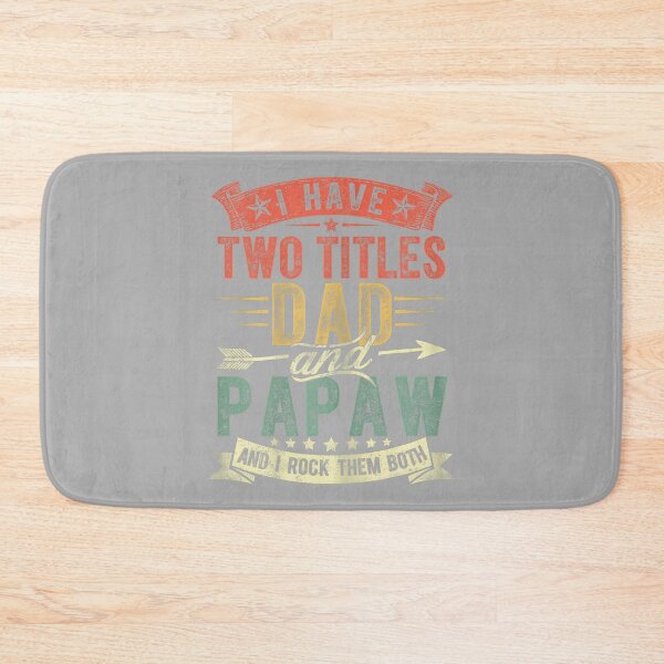 Item preview, Father's Day I Have Two Titles Dad and Papaw Grandpa designed and sold by ArleneRowe.