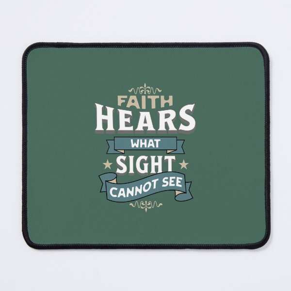 Item preview, Faith Hears What Sight Cannot See Faith Looks Good designed and sold by FaithLooksGood.