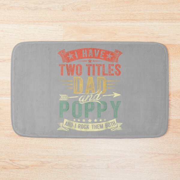 Item preview, Father's Day I Have Two Titles Dad and Poppy Grandpa designed and sold by ArleneRowe.