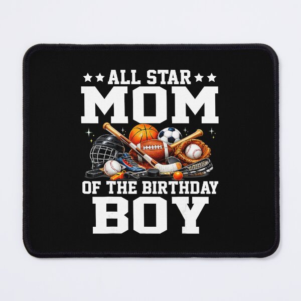 Item preview, Proud Sports Mom Birthday Boy Celebration Basketball and Soccer designed and sold by allistermariam.