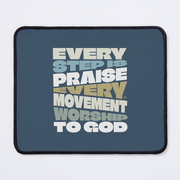 Item preview, Every Step Is Praise Every Movement Worship to God Faith Looks Good designed and sold by FaithLooksGood.