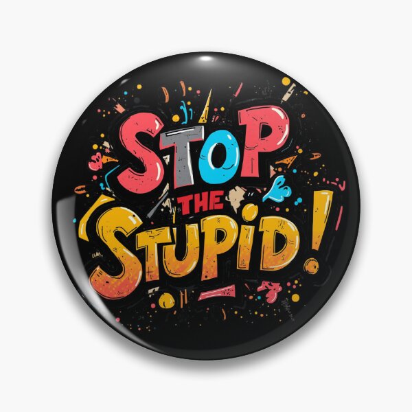 Item preview, Stop the Stupid Comic Style designed and sold by Eclectic Monkey.