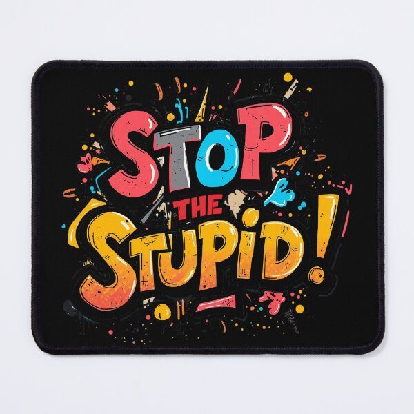 Item preview, Stop the Stupid Comic Style designed and sold by Eclectic Monkey.