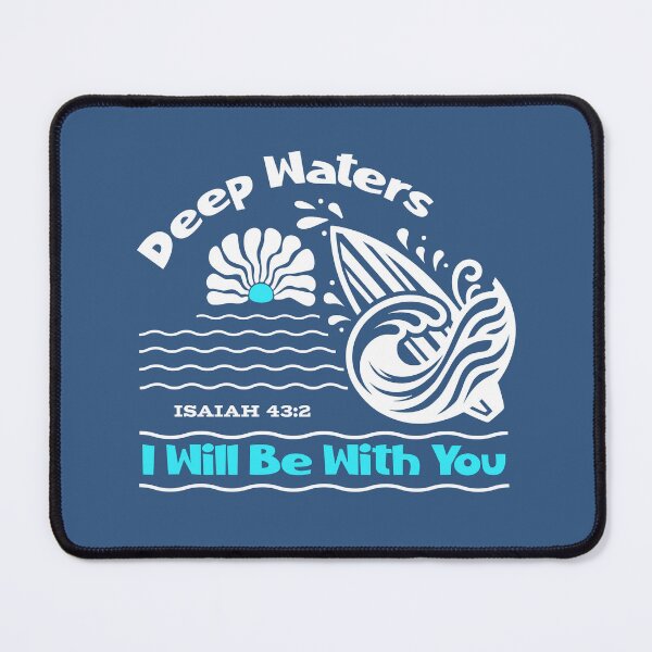 Item preview, Deep Waters I Will Be With You Isaiah 43:2 Faith Looks Good designed and sold by FaithLooksGood.