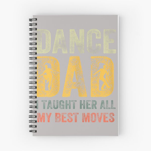 Item preview, Fathers Day Dad Dance I Taught Her All My Best Moves Dancer designed and sold by ArleneRowe.