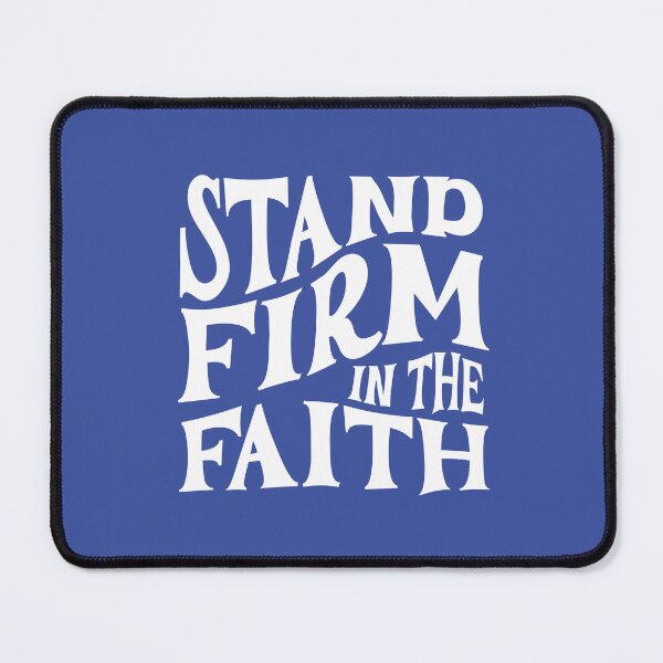 Item preview, Stand Firm In The Faith 1 Corinthians 16:13 Faith Looks Good designed and sold by FaithLooksGood.