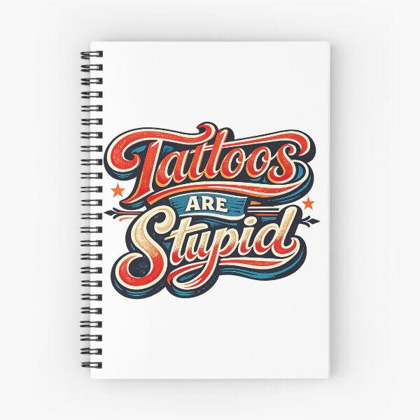 Item preview, Tattoos Are Stupid, Retro Vintage designed and sold by graphic-genie.