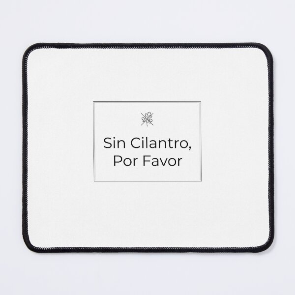 Item preview, Sin Cilantro Por Favor Funny Spanish Food Preference designed and sold by PictoVibe.