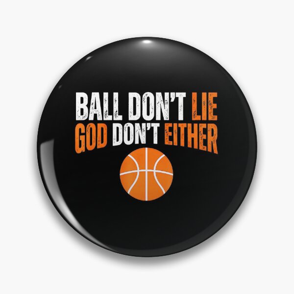 Item preview, Ball Don't Lie God Doesn't Either Christian Basketball Statement designed and sold by allistermariam.